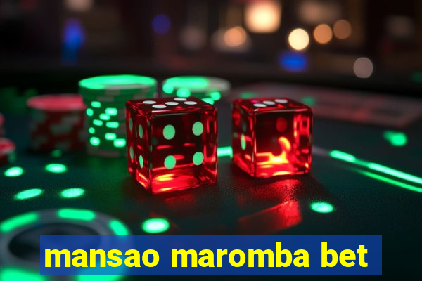 mansao maromba bet